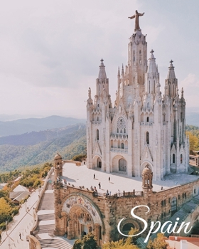 Spain: Memory Keepsake, Travel Journal & Log Book, Budget Planner & More