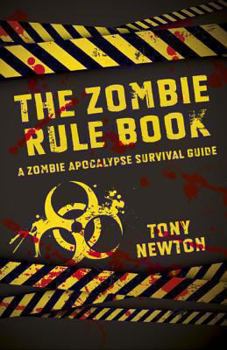 Paperback The Zombie Rule Book: A Zombie Apocalypse Survival Guide Book