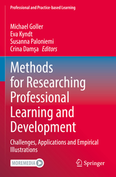 Paperback Methods for Researching Professional Learning and Development: Challenges, Applications and Empirical Illustrations Book