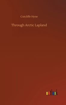 Hardcover Through Arctic Lapland Book