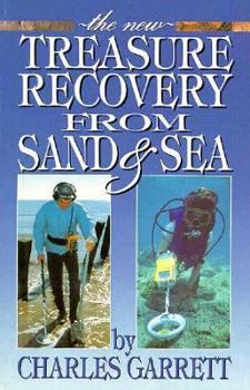 Paperback The New Treasure Recovery from Sand & Sea Book