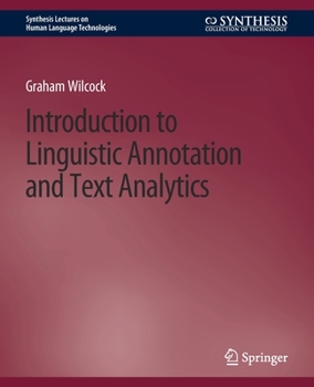 Paperback Introduction to Linguistic Annotation and Text Analytics Book