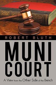 Hardcover Muni Court: A View from the Other Side of the Bench Book