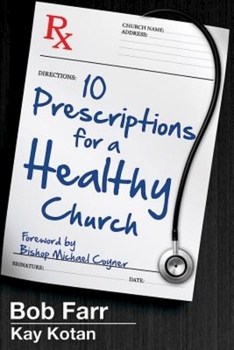 Paperback 10 Prescriptions for a Healthy Church Book