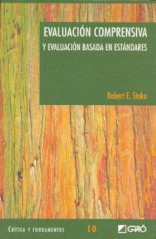 Paperback Evaluación comprensiva: y evaluación basada en estándares (Critica y Fundamentos) (Spanish Edition) [Spanish] Book