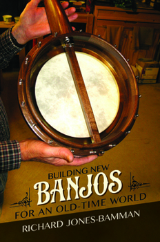 Building New Banjos for an Old-Time World - Book  of the Folklore Studies in a Multicultural World