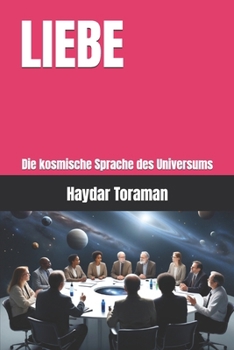 Paperback Liebe: Die kosmische Sprache des Universums [German] Book