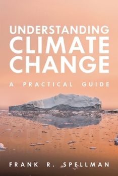 Paperback Understanding Climate Change: A Practical Guide Book