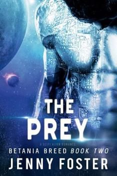 Paperback The Prey: A SciFi Alien Romance Book