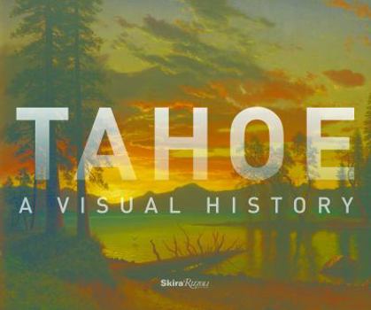 Hardcover Tahoe: A Visual History Book