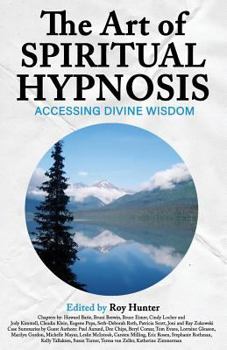 Paperback The Art of Spiritual Hypnosis: Accessing Divine Wisdom Book