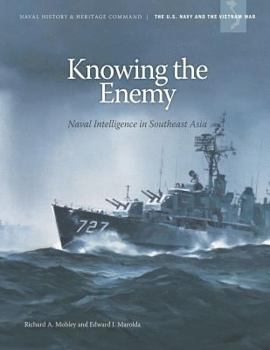 Paperback Knowing the Enemy Naval Intelligence in Southeast Asia Book