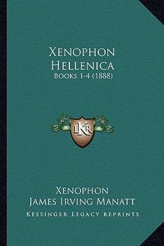 Paperback Xenophon Hellenica: Books 1-4 (1888) Book