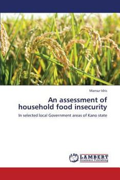 Paperback An Assessment of Household Food Insecurity Book