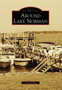 Around Lake Norman - Book  of the Images of America: North Carolina