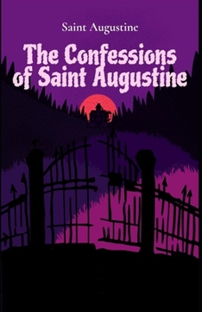 Paperback Confessions of Saint Augustine illustrated Book