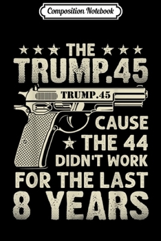 Composition Notebook: Trump 45 Greater Than 44 Gun Rights 2nd Amendment USA  Journal/Notebook Blank Lined Ruled 6x9 100 Pages