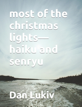 Paperback most of the christmas lights-haiku and senryu Book