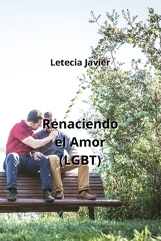 Paperback Renaciendo el Amor (LGBT) [Spanish] Book