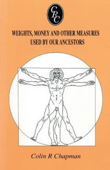Paperback Weights, Money and Other Measures Used by Our Ancestors Book