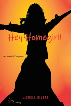 Paperback Hey Homegirl Book