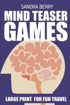 Paperback Mind Teaser Games: Kakurasu Puzzles - Large Print For Fun Travel Book