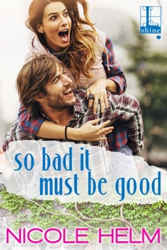 So Bad It Must Be Good - Book #2 of the Gallagher & Ivy