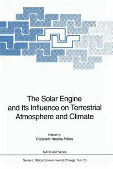 Paperback The Solar Engine and Its Influence on Terrestrial Atmosphere and Climate Book