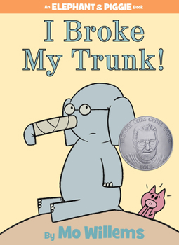 Hardcover I Broke My Trunk!-An Elephant and Piggie Book