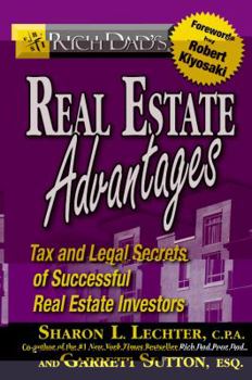 Paperback Rich Dad's Real Estate Advantages: Tax and Legal Secrets of Successful Real Estate Investors Book