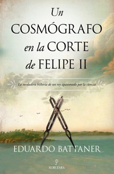 Paperback Un Cosmografo En La Corte de Felipe II [Spanish] Book