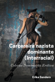 Paperback Carcereira Nazista Dominante (Interracial) [Portuguese] Book