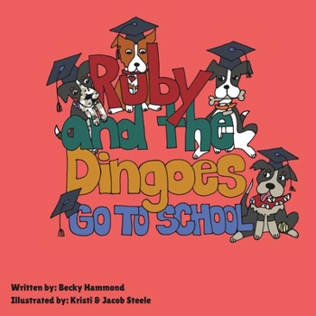 Ruby and the Dingoes: Go to School