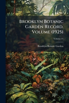 Paperback Brooklyn Botanic Garden Record. Volume (1925); Volume 14 Book