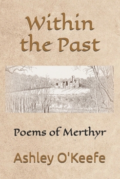 Paperback Within the Past: Poems of Merthyr Book