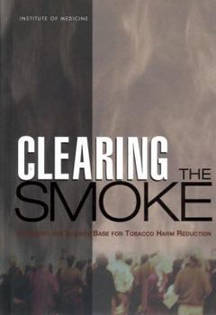 Hardcover Clearing the Smoke: Assessing the Science Base for Tobacco Harm Reduction Book