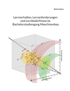 Paperback Lernverhalten, Lernanforderungen und Lernbedürfnisse im Bachelorstudiengang Maschinenbau [German] Book