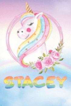 Paperback Stacey: Stacey's Unicorn Personal Custom Named Diary Planner Perpetual Calander Notebook Journal 6x9 Personalized Customized G Book