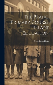 Hardcover The Prang Primary Course In Art Education Book