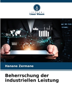 Beherrschung der industriellen Leistung (German Edition)