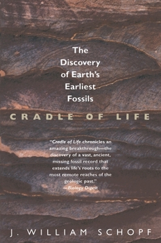 Paperback Cradle of Life: The Discovery of Earth's Earliest Fossils Book