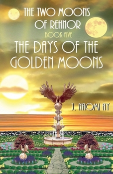 Paperback The Days of the Golden Moons Book