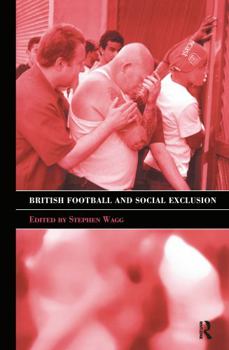 Hardcover British Football & Social Exclusion Book