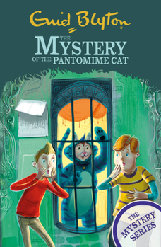 The Mystery of the Pantomime Cat - Book #7 of the Five Find-Outers