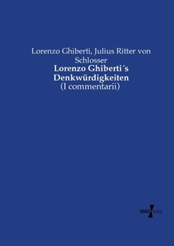 Paperback Lorenzo Ghiberti´s Denkwürdigkeiten: (I commentarii) [German] Book