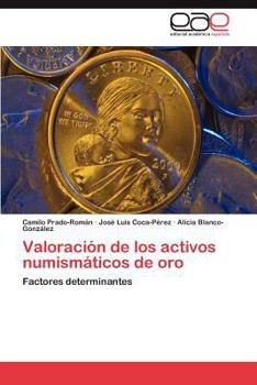 Paperback Valoracion de Los Activos Numismaticos de Oro [Spanish] Book