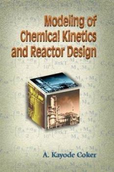 Hardcover Modeling of Chemical Kinetics and Reactor Design [With Book with CDROM] Book