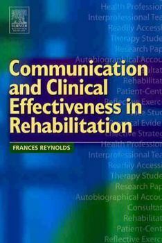 Paperback Communication and Clinical Effectiveness in Rehabilitation Book