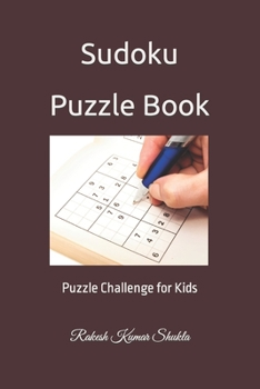 Paperback Sudoku Puzzle Book: Puzzle Challenge for Kids Book