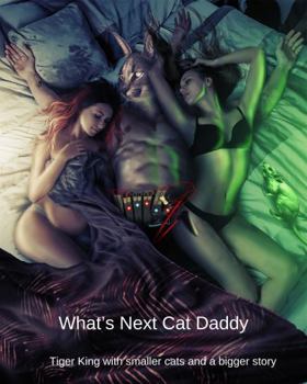 Paperback What's Next, Cat Daddy? Book